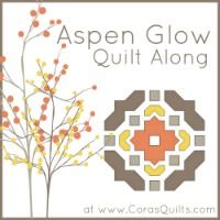 Aspen Glow Quilt Along @ Cora's Quilts